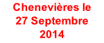 Chenevières le  27 Septembre 2014